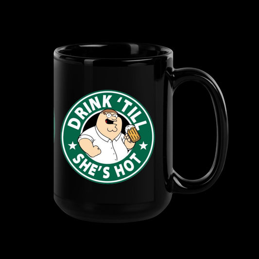 "Drink Till She's Hot" Black Glossy Mug